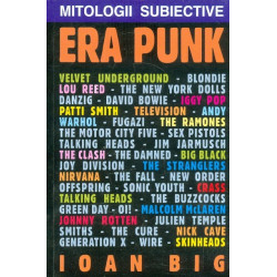 Mitologii subiective. Era Punk