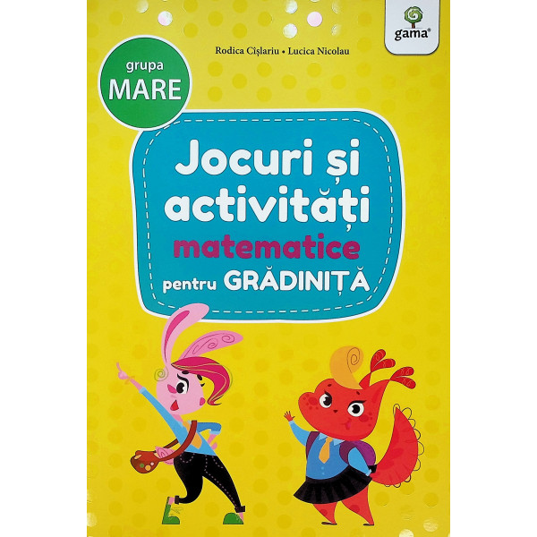 Jocuri si activitati matematice pentru gradinita, grupa mare