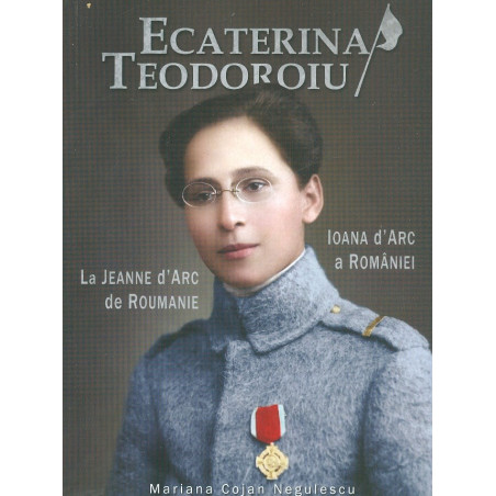 Ecaterina Teodoroiu. Ioana...