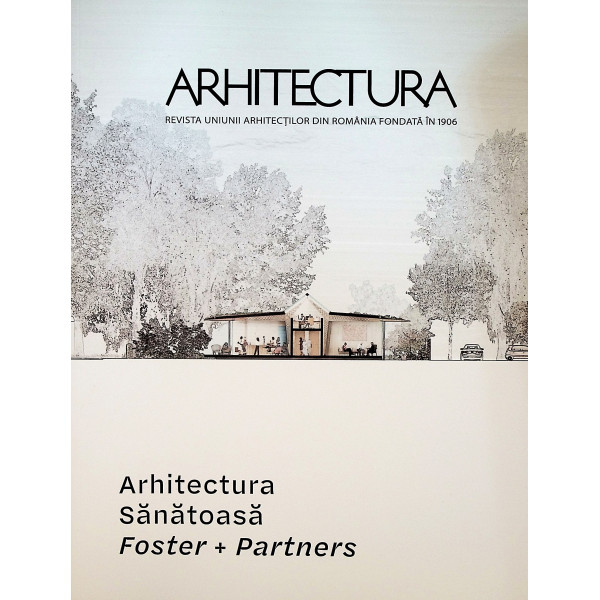 Arhitectura, nr.6/2020 - Arhitectura sanatoasa. Foster + Partners
