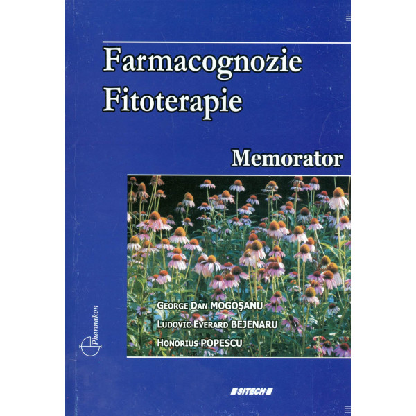 Farmacognozie - Fitoterapie. Memorator