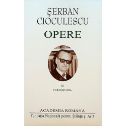 Opere, vol. III - Caragialiana