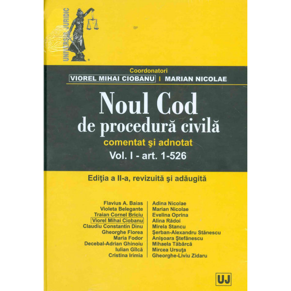 Noul Cod de procedura civila - Comentat si adnotat, vol. I - Art. 1-526