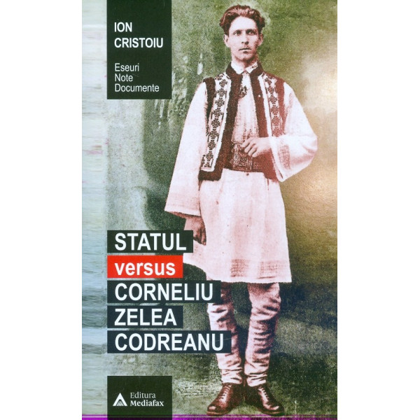 Statul versus Corneliu Zelea Codreanu