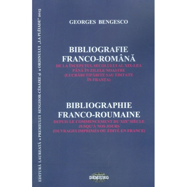 Bibliografie franco-romana de la inceputul secolului al XIX-lea pana in zilele noastre. Editie bilingva