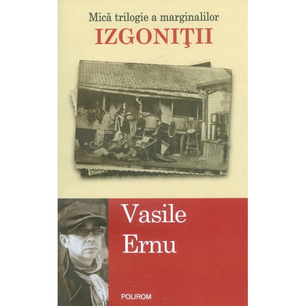 Izgonitii. Mica trilogie a marginalilor