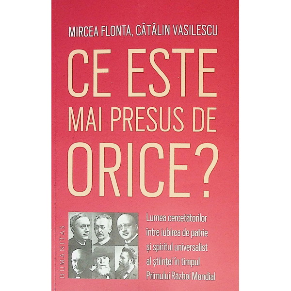 Ce este mai presus de orice? Lumea cercetatorilor intre iubirea de patrie si spiritul universalist al stiintei in timpul Primulu