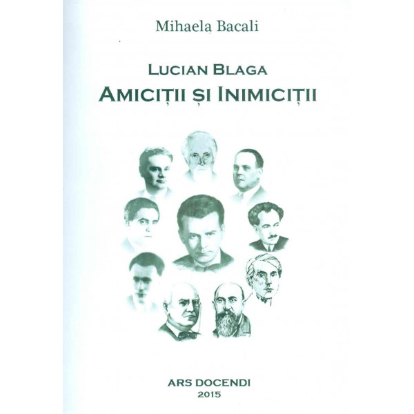 Lucian Blaga. Amicitii si inimicitii