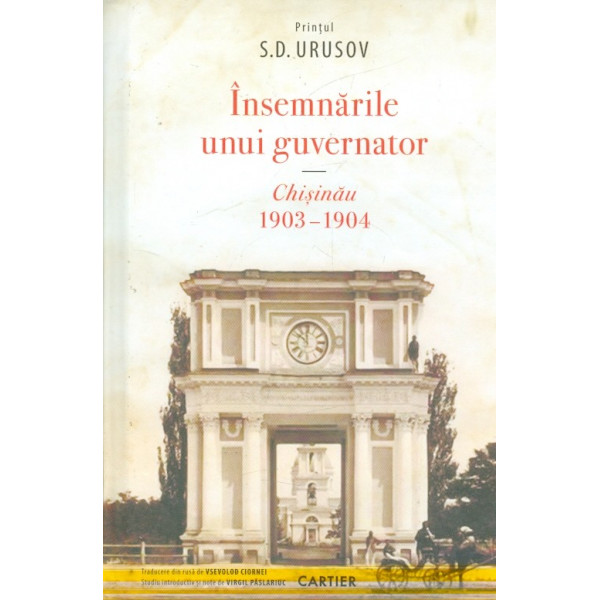 Insemnarile unui guvernator. Chisinau, 1903-1904