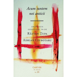 Acum suntem noi anticii....