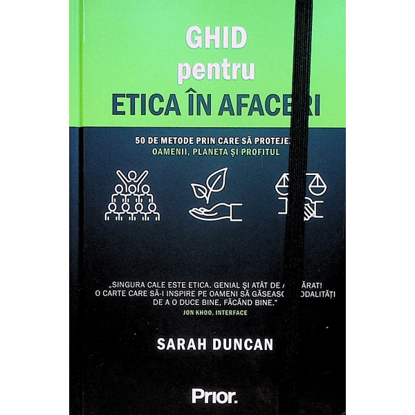 Ghid pentru etica in afaceri. 50 de metode prin care sa protejezi oamenii, planeta si profitul