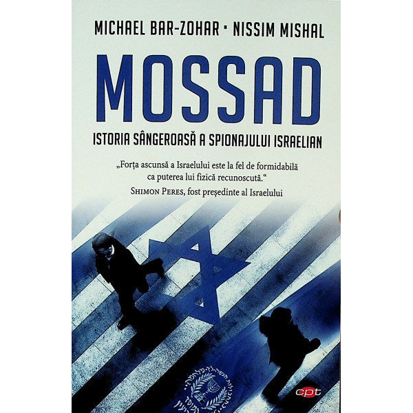 Mossad. Istoria sangeroasa a spionajului israelian