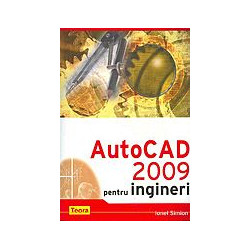 AutoCAD 2009 pentru ingineri