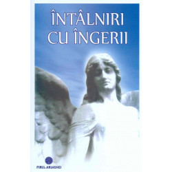 Intalniri cu ingerii