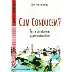 Cum conducem? Intre...