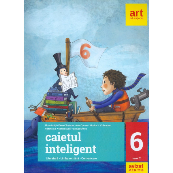 Literatura-Limba romana-Comunicare. Caietul inteligent, clasa a VI-a, semestrul al II-lea