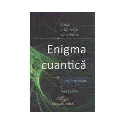Enigma cuantica: fizica intalneste constiinta