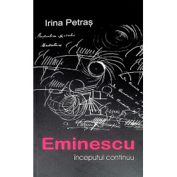 Eminescu - Inceputul continuu