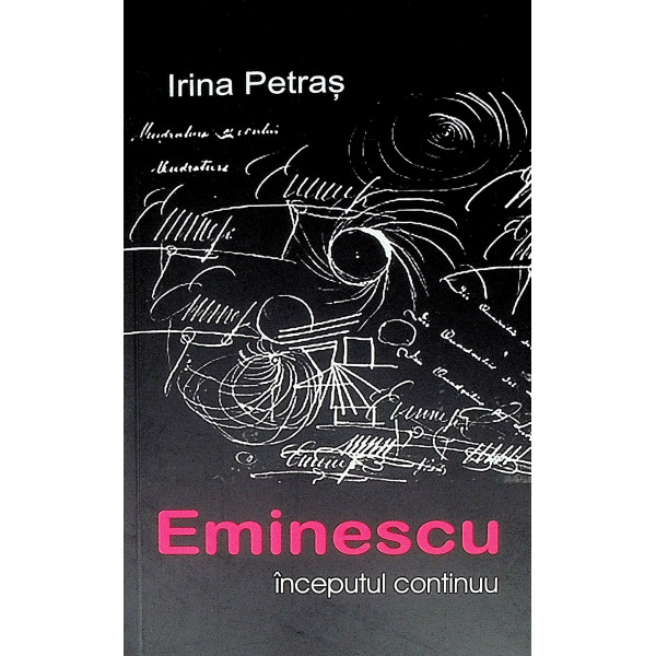 Eminescu - Inceputul continuu
