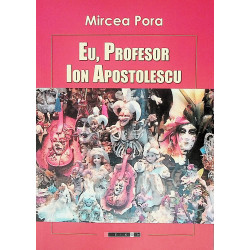 Eu, profesor Ion Apostolescu