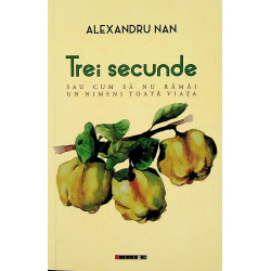 Trei secunde sau cum sa nu...