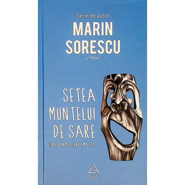 Setea muntelui de sare. Trilogie