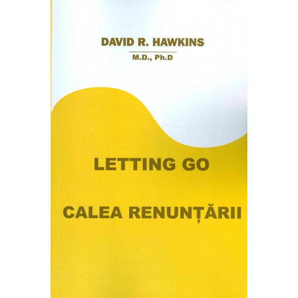 Letting Go. Calea renuntarii