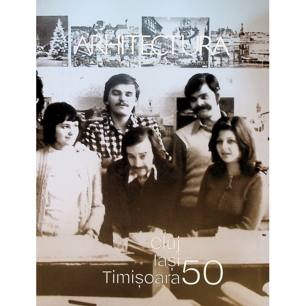 Arhitectura de patrimonio, nr. 4-5/2020 - Cluj-Iasi-Timisoara 50
