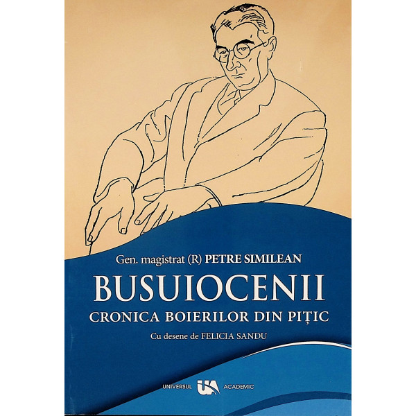 Busuiocenii. Cronica boierilor din Pitic