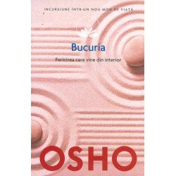 Bucuria. Fericirea care vine din interior