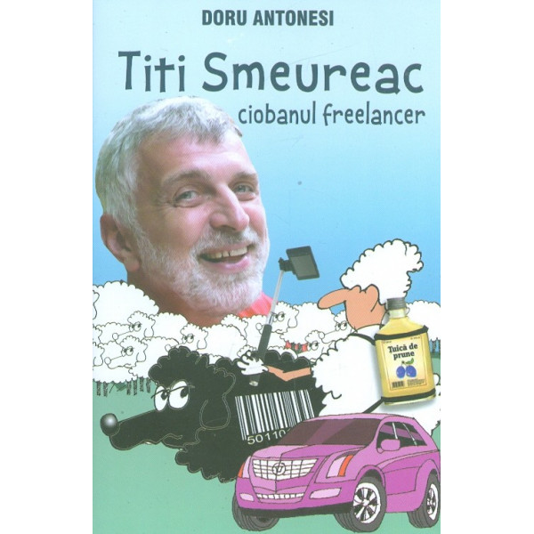 Titi Smeureac, ciobanul freelancer