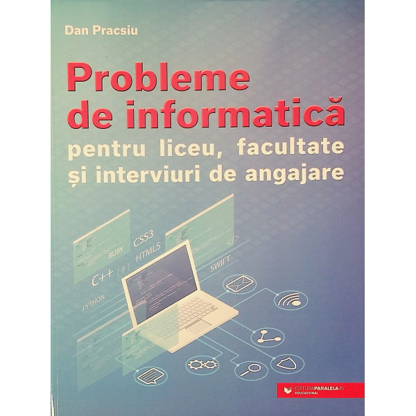 Probleme de informatica pentru liceu, facultate si interviuri de angajare