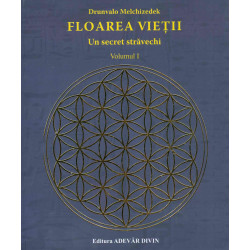 Floarea vietii, vol. I - Un...