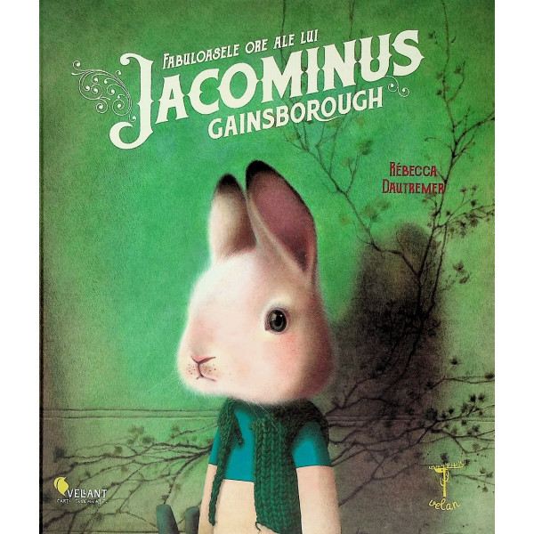 Fabuloasele ore ale lui Jacominus Gainsborough