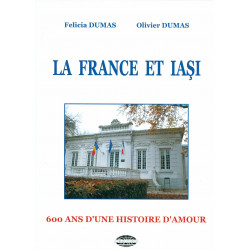 La France et Iasi. 600 ans...