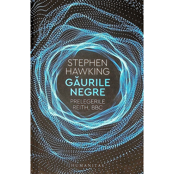 Gaurile negre. Prelegerile Reith, BBC