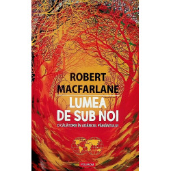 Lumea de sub noi. O...