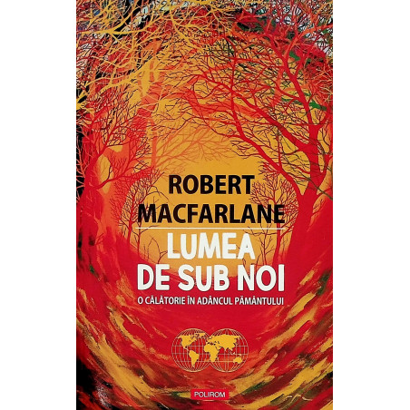 Lumea de sub noi. O...