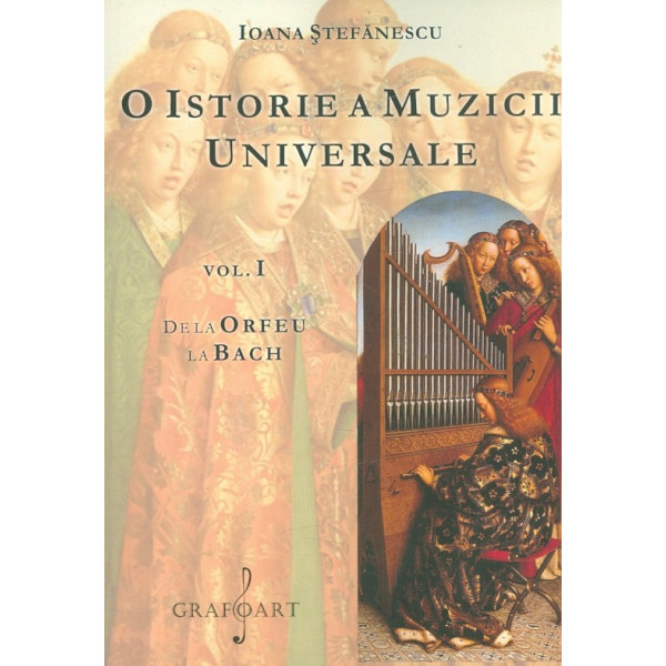 O istorie a muzicii universale, vol. I - De la Orfeu la Bach