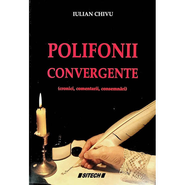 Polifonii convergente (cronici, comentarii, consemnari)