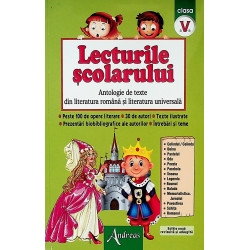 Lecturile scolarului, clasa a V-a - Antologie de texte din literatura romana si literatura universala