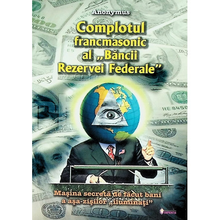 Complotul francmasonic al...