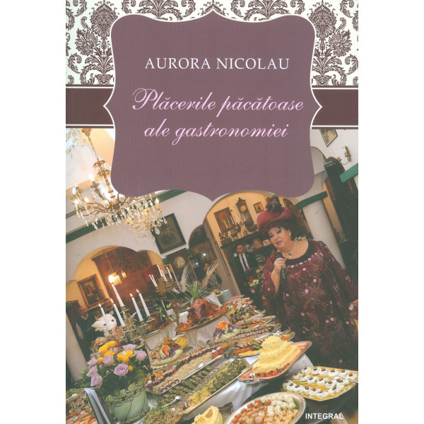 Placerile pacatoase ale gastronomiei