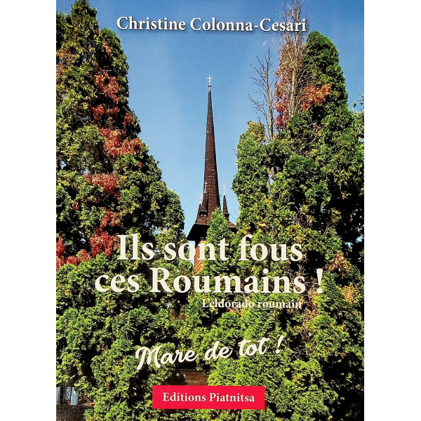 Ils sont fous ces Roumains! Leldorado roumain. Mare de tot!