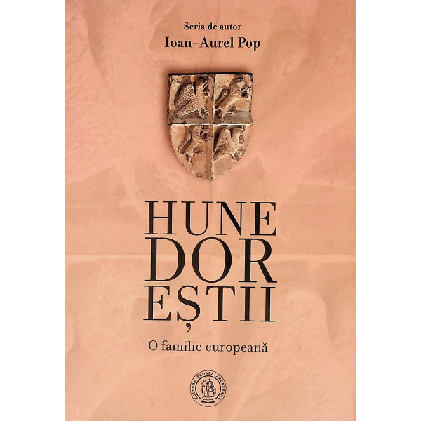 Hunedorestii. O familie europeana
