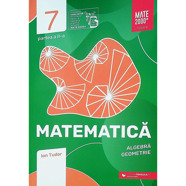 Matematica, clasa a VII-a, partea a II-a - Algebra, geometrie