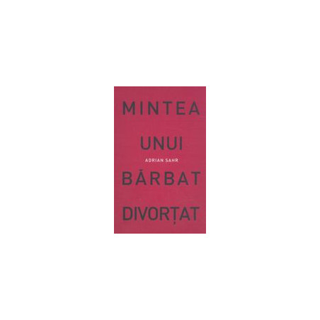Mintea unui barbat divortat