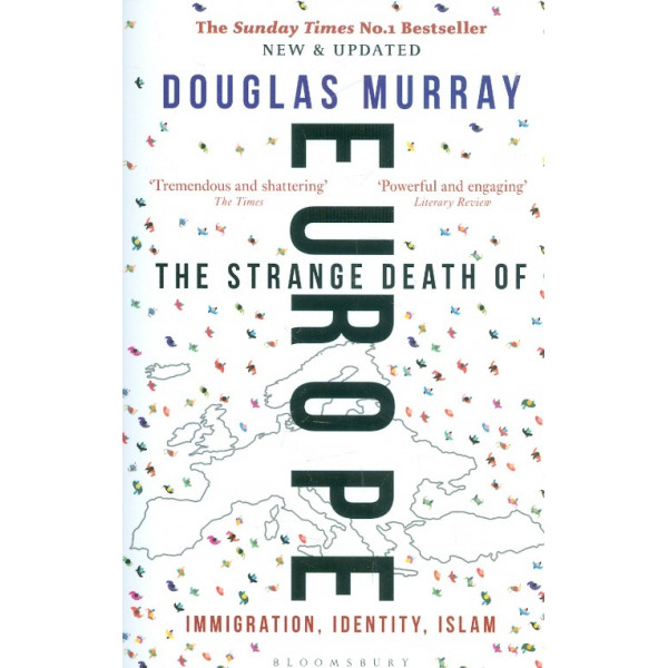 The Strange Death of Europe