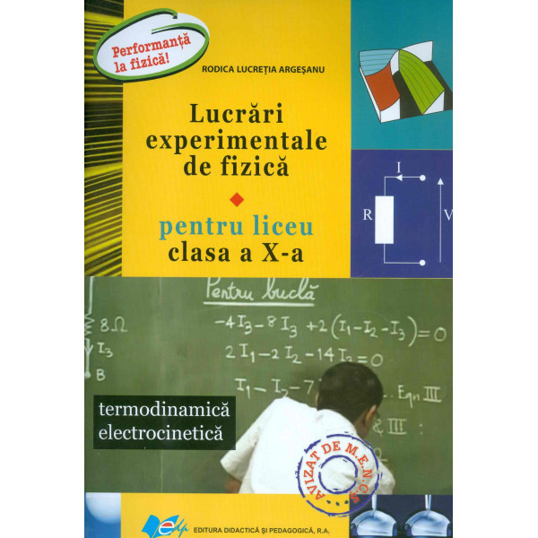 Lucrari experimentale de fizica pentru liceu, clasa a X-a