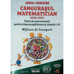 Jocul-Concurs, Cangurasul matematician, 2020-2021. Teste de antrenament pentru clasa pregatitoare si clasele I-IV. Mijloace de t
